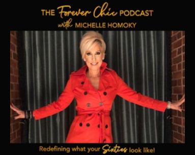 Image poster of Forever Chic podcast with Michelle Homoky